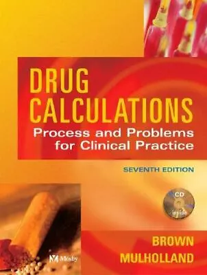 Drug Calculations: Process & Problems For Clinical Practice • $8.70