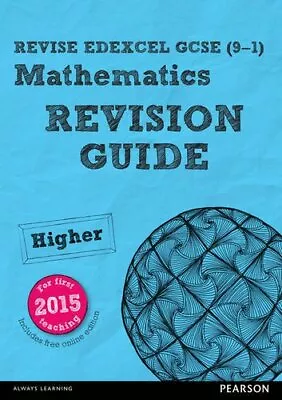 REVISE Edexcel GCSE (9-1) Mathematics Higher Revision Guide (with Online Editio • £2.62