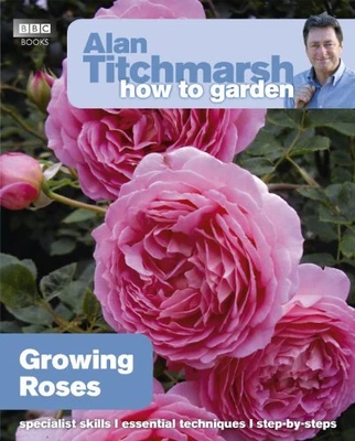£4.99 • Buy Alan Titchmarsh How To Garden: Growing Roses (H... By Titchmarsh, Alan Paperback
