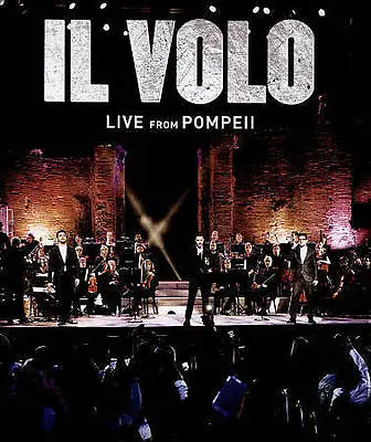 IL VOLO  Live From Pompeii  (DVD 2015 Sony Music) 20-Tracks  • $6.49