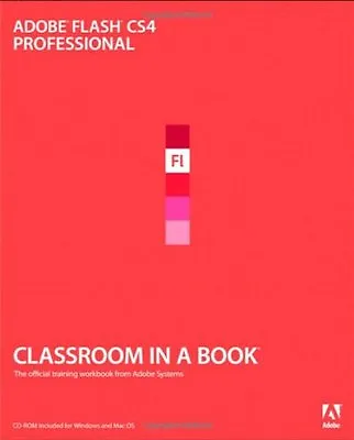 $4.49 • Buy Adobe Flash CS4 Professional Classroom In A Book By Adobe Creative Team 