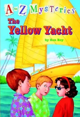 A To Z Mysteries: The Yellow Yacht (A Stepping Stone Book(TM)) By  • $3.79