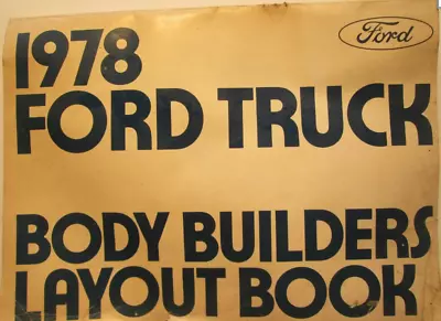1978 Ford Truck Trucks Body Builders Layout Manual OEM Factory  • $99.95