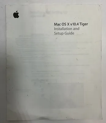 Mac OS X V 10.4 Tiger Installation And Setup Guide Only No Disk PreownedBookCom • $14.99