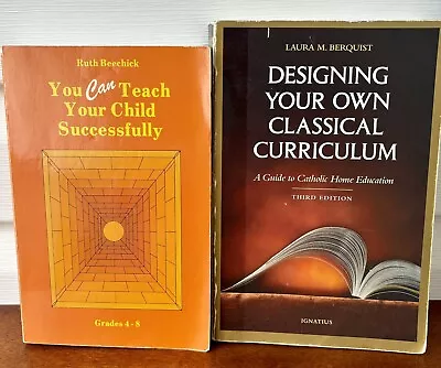 2 Home Schooling Books Grades 4-8 Beechick K-12 Catholic Education Berquist • $15.99