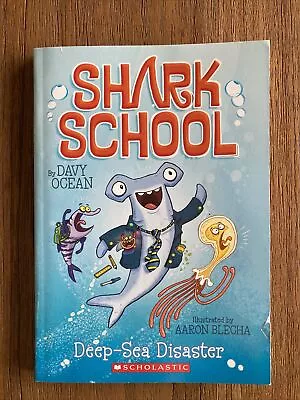 Deep-Sea Disaster [1] [Shark School] By Ocean Davy  Paperback Like New • $3.68