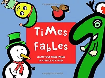 Times Fables: Learn Your Times Tables In As Little As A Week • £3.50