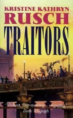 Traitors By Kristine Kathryn Rusch Hardcover • $25