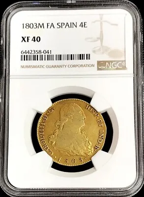 1803 M Fa Gold Spain 4 Escudos Charles Iv Coin Madrid Mint Ngc Extremely Fine 40 • $1875