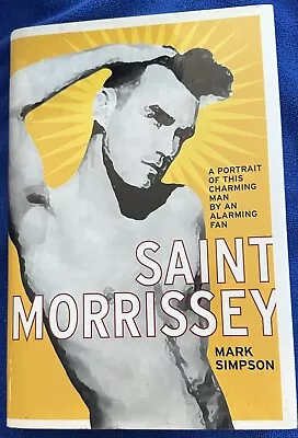 SAINT MORRISEY : A Portrait Of This Charming Man; LN 2005 HC Bk Free Shp • $19.90