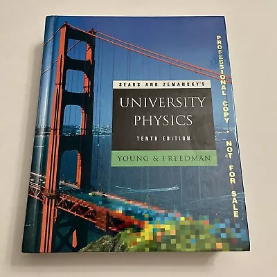 Sears And Zemansky’s University Physics Tenth Edition • $30.95