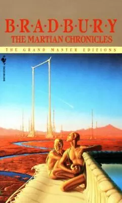 The Martian Chronicles (The Grand Master Editions) By Ray Bradbury • $4.29