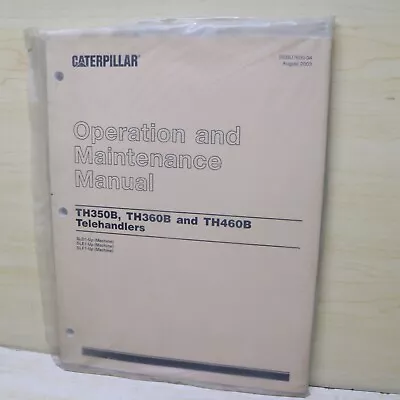 CATERPILLAR TH350B TH360B TH460B TELEHANDLER Operation Maintenance Manual Owner • $66.50