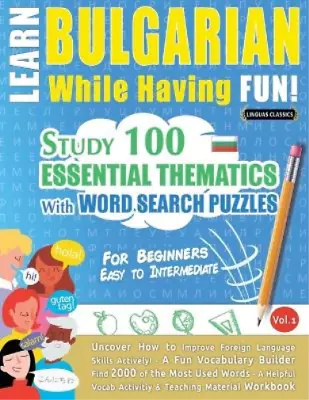 Learn Bulgarian While Having Fun! - For Beginners (Paperback) • £14.53