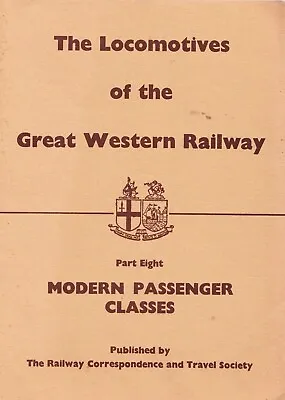 £3.95 • Buy THE LOCOMOTIVES OF THE GREAT WESTERN RAILWAY, Part 8, Modern Passenger Classes