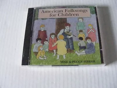 Mike And Peggy Seeger ‎ American Folk Songs For Children  2 CD Set Sealed. 1996. • $27.99