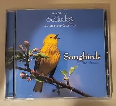 Dan Gibson - CD - Solitudes : Songbirds By The Stream • £2.45