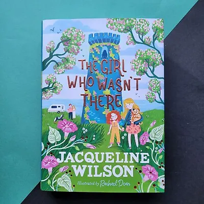The Girl Who Wasn't There - Jacqueline Wilson - Signed Waterstones Exclusive 1st • £35
