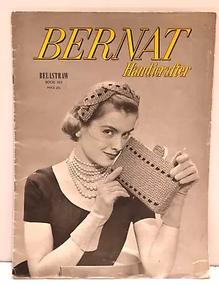 Bernat Handicrafter Belastraw Book 162 1953 Crochet Beret Handbags Vintage • $9.95
