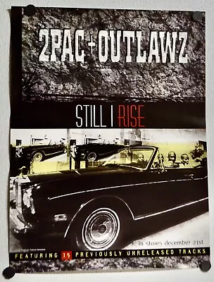 2Pac + Outlawz	Still I Rise ( 18x24) Original Promotional Poster 1999 • $170.97