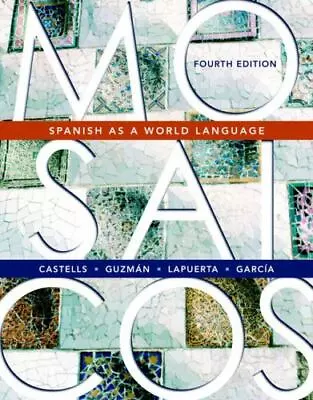 Mosaicos: Spanish As A World Language (English And Spanish Edition) By Castells • $6.25