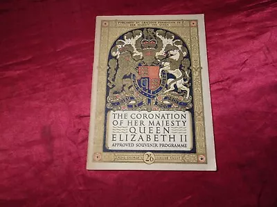 The Coronation Of Her Majesty Queen Elizabeth  11. Approved Souvenir Programme. • £6