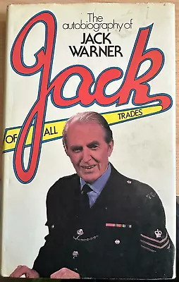 Jack Of All Trades Autobiography Of Jack Warner Pub. 1975  Dixon Of Dock Green • £15