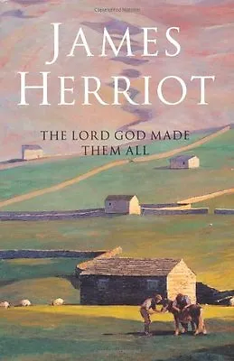 £2.27 • Buy The Lord God Made Them All By James Herriot. 9780330443555