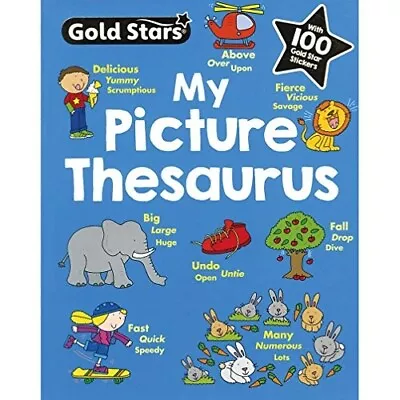Gold Stars My First Picture Thesaurus (Reference Book)  Very Good Book Emily Ste • £3.09