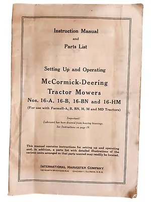 Vintage Mccormick-deering Tractor Mowers 16a 16b 16bn16hm Instruction Manual  • $10