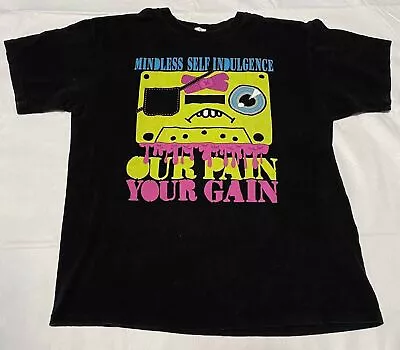 Mindless Self Indulgence Shirt Our Pain Your Gain Black All Size T-Shirt VC190 • $29.99