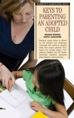 Keys To Parenting An Adopted Child (Barrons Parenting Keys) - VERY GOOD • $3.73