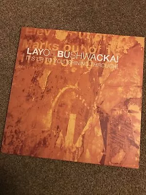 LAYO & BUSHWACKA! - It's Up To You (Shining Through) 12  Single XLT163 • £9.99