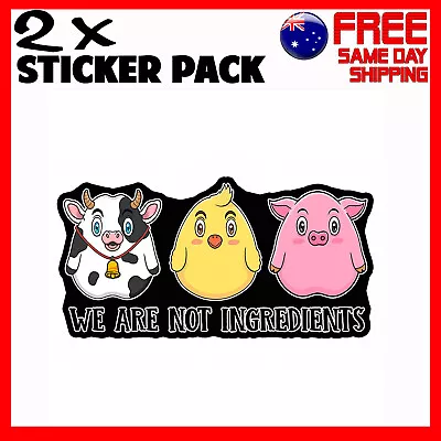 2 X Stickers We Are Not Ingredients Vegan Food Car Bumper Funny Novelty Sticker • $4.95