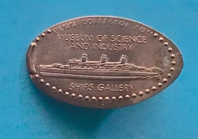 Ships Gallery Old Ship Museum Of Science & Industry Pressed Penny Free Ship • $2.99