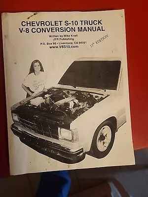 Chevrolet S-10 Truck V-8 Conversion Manual 15th Edition Mike Knell 2004 • $50