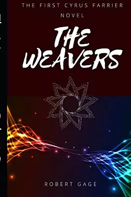 The Weavers: The First Cyrus Farrier Novel • £3.50