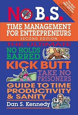 £6.28 • Buy No B.S. Time Management For Entrepre..., Kennedy, Dan S