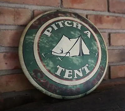 PITCH A TENT SIGN Camping Log Cabin Lodge Home Summer Camp Rustic Home Decor NEW • $12.95