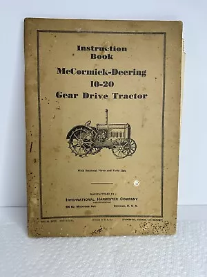 Antique McCormick-Deering IH 10-20 GEAR DRIVE FARM TRACTOR Instruction Book 1931 • $26.95