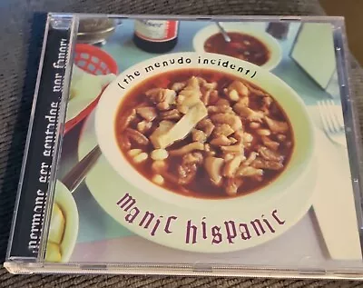 Menudo Incident By Manic Hispanic (CD May-1995 Doctor Dream) • $10.39
