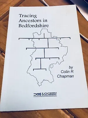 Tracing Ancestors In Bedfordshire- Paperback- Colin Chapman • £4.99