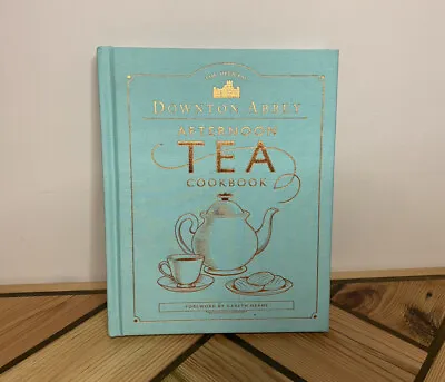 £9.99 • Buy Downtown Abbey Afternoon Tea Cookbook Hardback Book- Gareth Neame