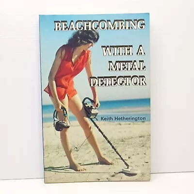 Beachcoming With A Metal Detector By Keith Hetherington • £8.07