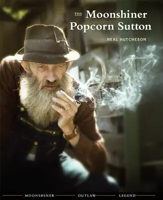 The Moonshiner Popcorn Sutton Limited First Edition • $76