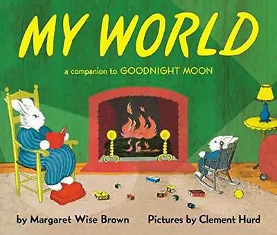 $4.08 • Buy My World: A Companion To Goodnight Moon - Paperback - GOOD