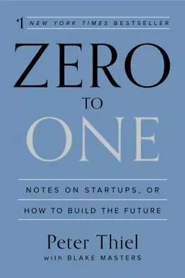 Zero To One: Notes On Startups Or How To Build The Future • $19.25