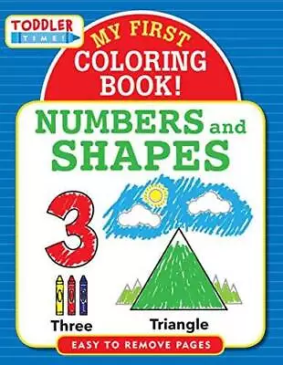 My First Coloring Book - Numbers  Shapes (Toddler Time) - Paperback - GOOD • $4.17