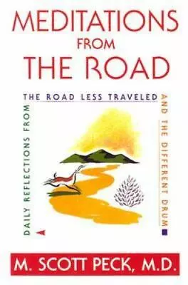 Meditations From The Road - 9780671797997 M Scott Peck Paperback • $4.18