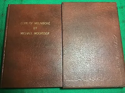ELRIC OF MELNIBONE Signed MICHAEL MOORCOCK & WHELAN #PC/150 Slipcased 1977 RARE • $360